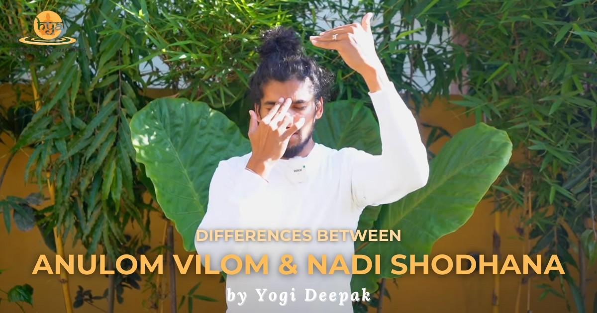 Differences between Anulom Vilom and Nadi Shodhan by Yogi Deepak