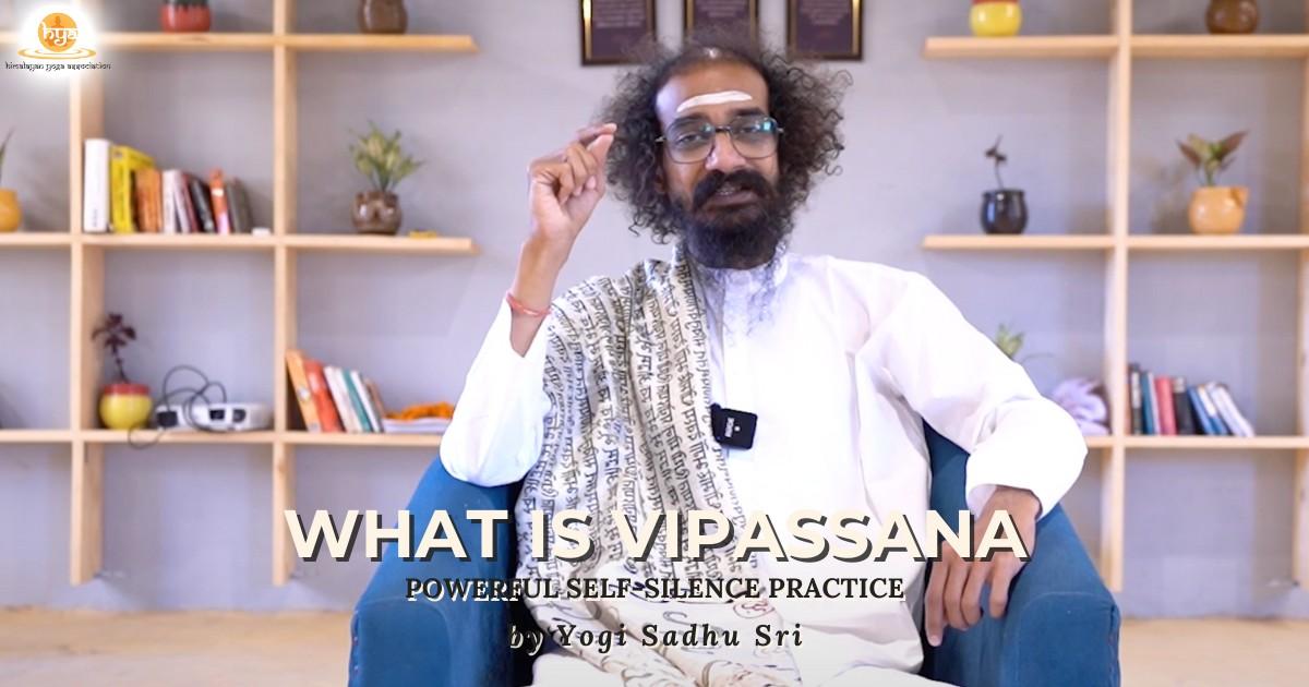 what is vipassana