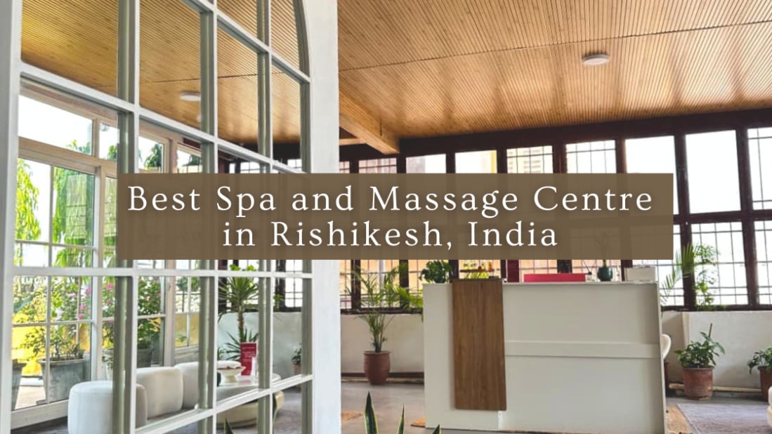 Best Ayurvedic Spa & Massage Centre in Rishikesh, India