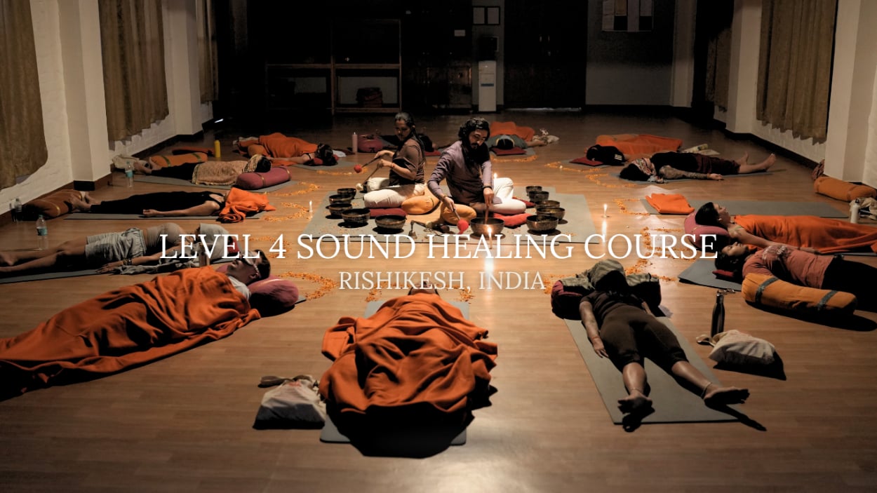 Level 4 Sound Healing Course in Rishikesh