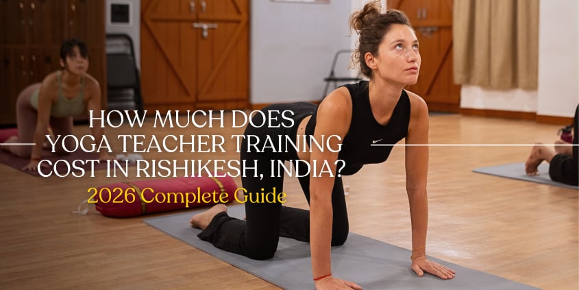 How Much Does Yoga Teacher Training Cost in Rishikesh, India? (2026 Complete Guide)