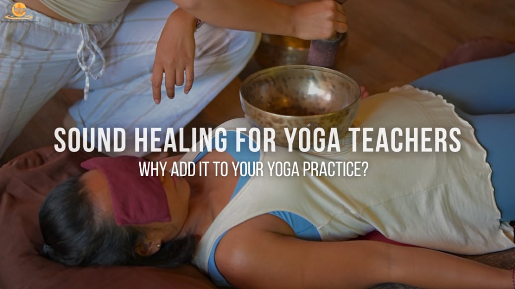 Sound Healing for Yoga Teachers: Benefits, Uses & Training