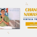 Chandra Namaskar Vinyasa Yoga Flow By Yogi Vipin Ji - Himalayan Yoga Association