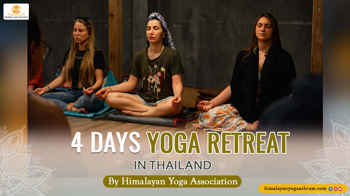 4-Days-Yoga-Retreat-in-Thailand - Himalayan Yoga Association