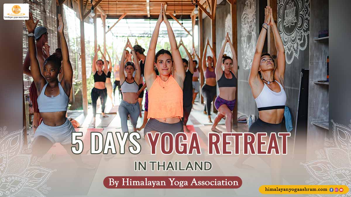 5-Days-Yoga-Retreat-in-Thailand - Himalayan Yoga Association