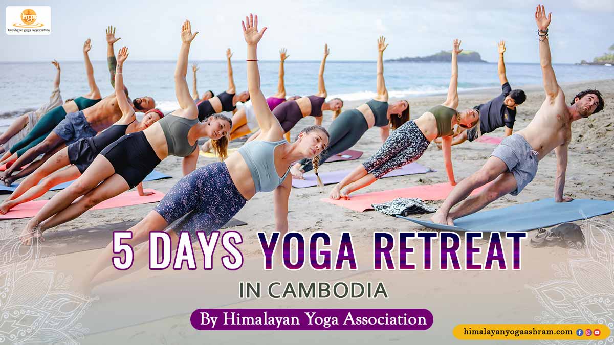 5-Days-Yoga-Retreat-in-Cambodia - Himalayan Yoga Association