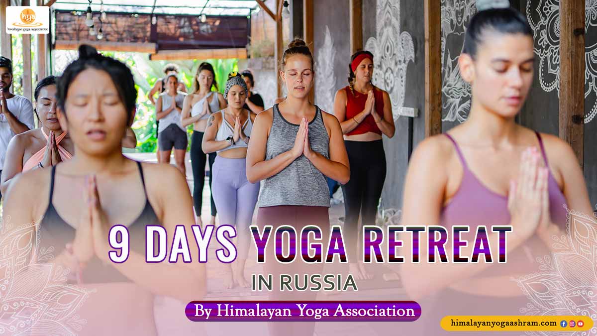 9-Days-Yoga-Retreat-in-Russia - Himalayan Yoga Association